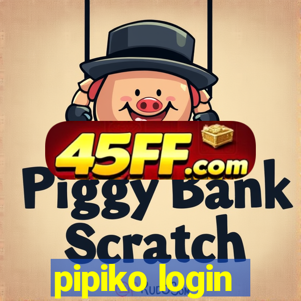 pipiko login